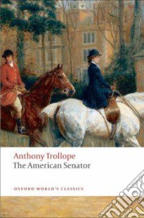 The American Senator libro in lingua di Trollope Anthony, Halperin John (EDT)