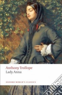 Lady Anna libro in lingua di Trollope Anthony, Orgel Stephen (EDT)