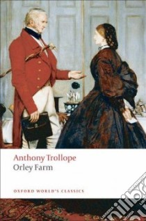 Orley Farm libro in lingua di Trollope Anthony, Skilton David (EDT)