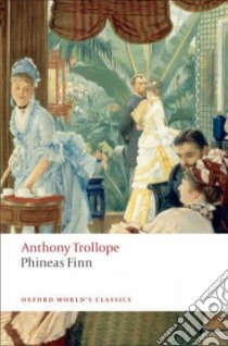 Phineas Finn libro in lingua di Trollope Anthony, Berthoud Jacques (EDT), Huskinson T. L. B. (ILT)