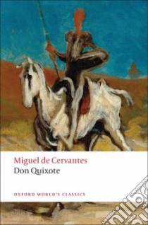 Don Quixote De La Mancha libro in lingua di Cervantes Saavedra Miguel de, Riley E. C. (EDT), Jarvis Charles (TRN)