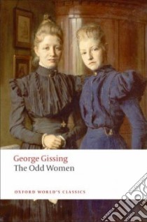 The Odd Women libro in lingua di Gissing George, Ingham Patricia (EDT)