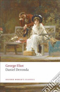 Daniel Deronda libro in lingua di Eliot George, Handley Graham (EDT)