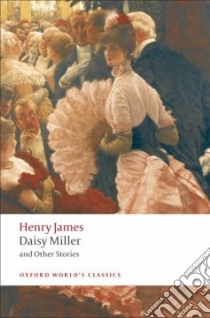 Daisy Miller and Other Stories libro in lingua di James Henry, Gooder Jean (EDT)