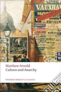 Culture and Anarchy libro in lingua di Arnold Matthew, Garnett Jane (EDT)