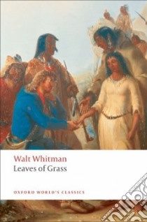 Leaves of Grass libro in lingua di Whitman Walt, Loving Jerome (EDT)