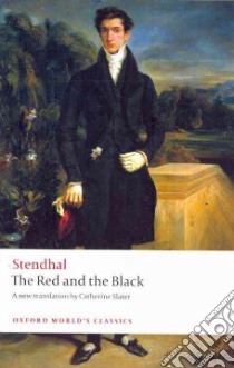 The Red and the Black libro in lingua di Stendhal, Slater Catherine (EDT), Pearson Roger (INT)