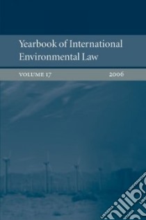 Yearbook of International Environmental Law, 2006 libro in lingua di Fauchald Ole Kristian (EDT), Hunter David (EDT)