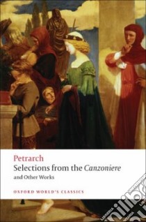 Selections from the Canzoniere and Other Works libro in lingua di Petrarch Francesco, Musa Mark (TRN)