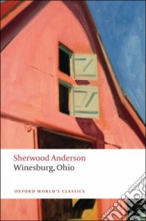 Winesburg, Ohio libro in lingua di Anderson Sherwood, Love Glen A. (EDT)