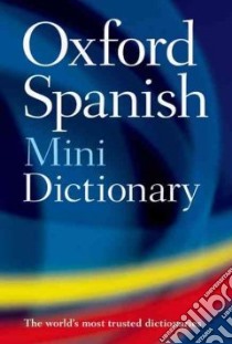 Oxford Spanish Mini Dictionary libro in lingua di Not Available (NA)
