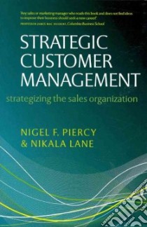 Strategic Customer Management libro in lingua di Piercy Nigel F., Lane Nikala