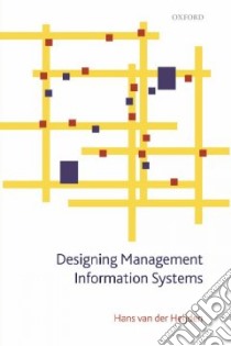 Designing Management Information Systems libro in lingua di Van Der Heijden Hans