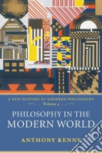 Philosophy in the Modern World libro in lingua di Kenny Anthony