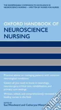 Oxford Handbook of Neuroscience Nursing libro in lingua di Woodward Sue (EDT), Waterhouse Catheryne (EDT)