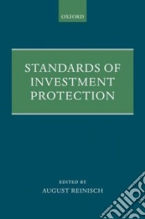 Standards of Investment Protection libro in lingua di Reinisch August (EDT)