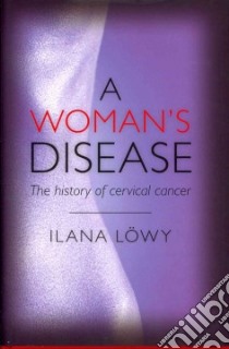 A Woman's Disease libro in lingua di Lowy Ilana