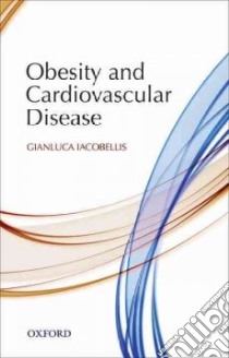 Obesity and Cardiovascular Disease libro in lingua di Iacobellis Gianluca