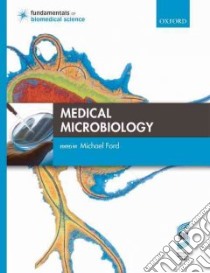 Medical Microbiology libro in lingua di Michael Ford
