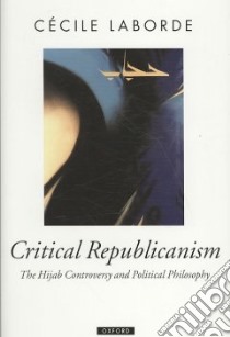Critical Republicanism libro in lingua di Laborde Cecile