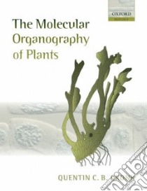 The Molecular Organography of Plants libro in lingua di Cronk Quentin