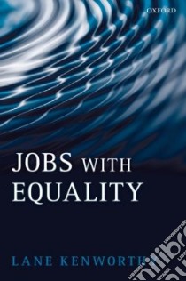 Jobs with Equality libro in lingua di Kenworthy Lane