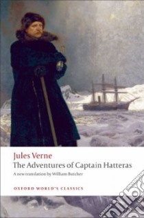 The Extraordinary Journeys The Adventures of Captain Hatteras libro in lingua di Verne Jules, Butcher William (TRN)