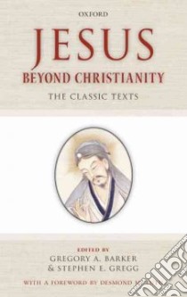 Jesus Beyond Christianity libro in lingua di Barker Gregory A. (EDT), Gregg Stephen E. (EDT), Tutu Desmond M. (FRW)