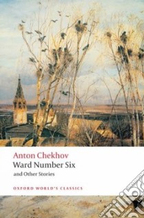 Ward Number Six and Other Stories libro in lingua di Chekhov Anton Pavlovich, Hingley Ronald (TRN)