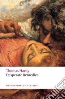 Desperate Remedies libro in lingua di Hardy Thomas, Ingham Patricia (EDT)