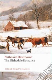 The Blithedale Romance libro in lingua di Hawthorne Nathaniel, Tanner Tony (INT), Dugdale John (CON)