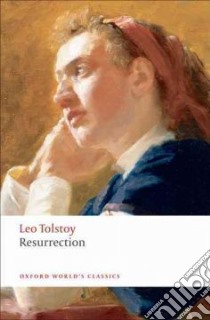 Resurrection libro in lingua di Tolstoy Leo, Gustafson Richard F. (INT), Maude Louise Shanks (TRN)