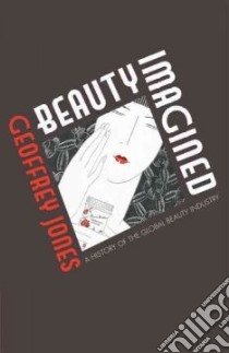 Beauty Imagined libro in lingua di Jones Geoffrey