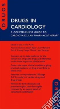 Drugs in Cardiology libro in lingua di Kaski Juan Carlos (EDT), Baker Stuart (EDT), Hayward Carl (EDT), Khong Teck K. (EDT), Mahida Saagar (EDT)