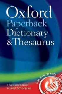 Oxford Paperback Dictionary and Thesaurus libro in lingua di Waite Maurice (EDT), Hawker Sara (EDT)