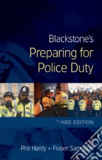 Blackstone's Preparing for Police Duty libro in lingua di Hardy Phil, Sampson Fraser