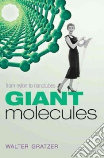 Giant Molecules libro in lingua di Gratzer Walter