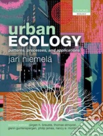 Urban Ecology libro in lingua di Niemela Jari (EDT), Breuste Jurgen H. (EDT), Elmqvist Thomas (EDT), Guntenspergen Glenn (EDT), James Philip (EDT)