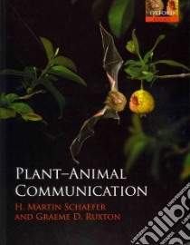 Plant-animal Communication libro in lingua di Schaefer H. Martin, Ruxton Graeme D.