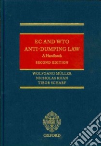 EC and WTO Anti-Dumping Law libro in lingua di Mueller Wolfgang, Khan Nicholas, Scharf Tibor