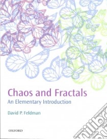 Chaos and Fractals libro in lingua di Feldman David P.