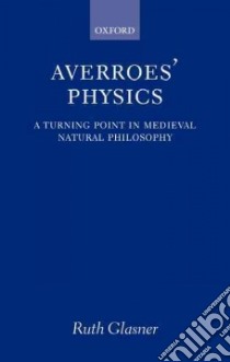Averroes' Physics libro in lingua di Glasner Ruth
