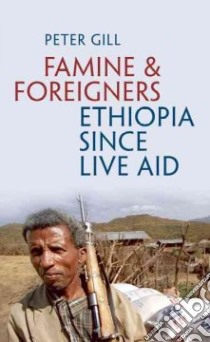 Famine and Foreigners libro in lingua di Peter Gill