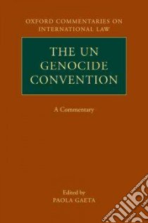 The UN Genocide Convention libro in lingua di Gaeta Paola (EDT)