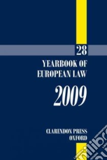 Yearbook of European Law 2009 libro in lingua di Eeckhout P. (EDT), Tridimas T. (EDT)