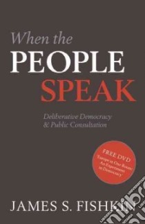 When the People Speak libro in lingua di Fishkin James S.