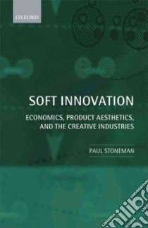 Soft Innovation libro in lingua di Stoneman Paul