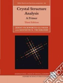 Crystal Structure Analysis libro in lingua di Glusker Jenny Pickworth, Trueblood Kenneth N.