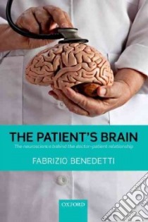 The Patient's Brain libro in lingua di Benedetti Fabrizio M.D.