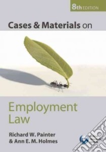 Cases and Materials on Employment Law libro in lingua di Ann Painter